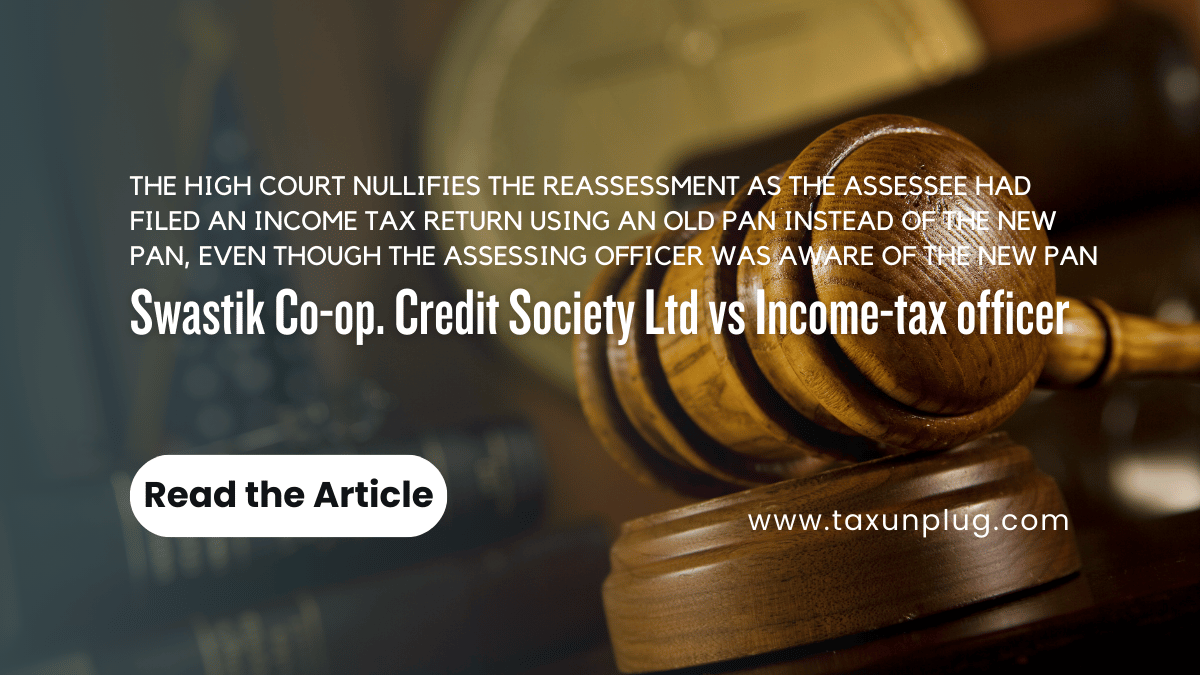 Swastik Co-op. Credit Society Ltd vs Income-tax officer