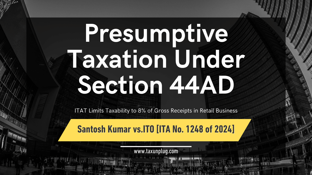 ITAT Limits Taxability to 8% of Gross Receipts
