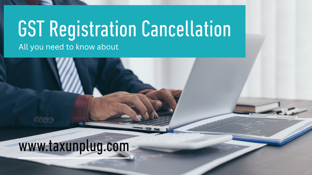 GST Registration Cancellation