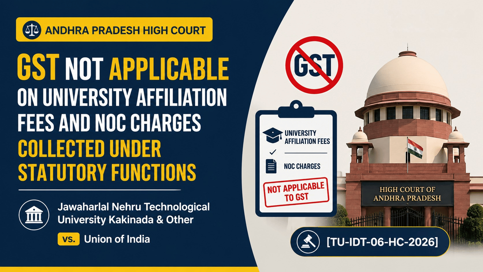 Andhra Pradesh High Court: GST Not Applicable on University Affiliation Fees and NOC Charges Collected Under Statutory Functions